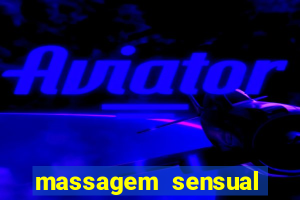 massagem sensual barra funda