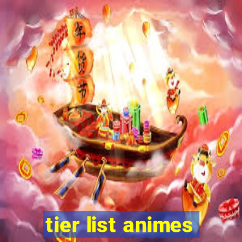 tier list animes