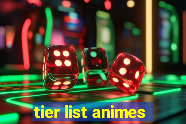 tier list animes