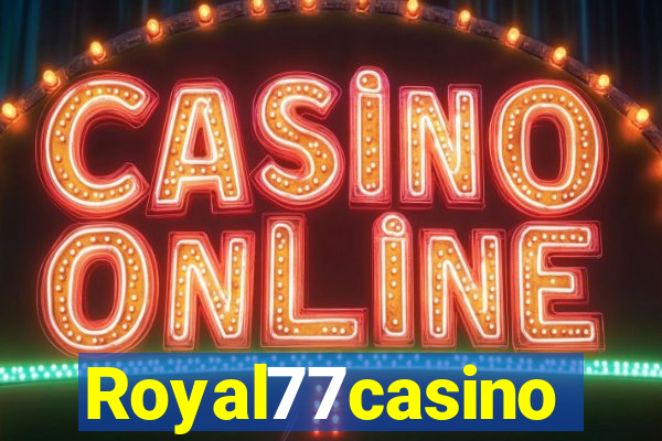 Royal77casino