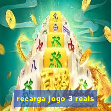 recarga jogo 3 reais