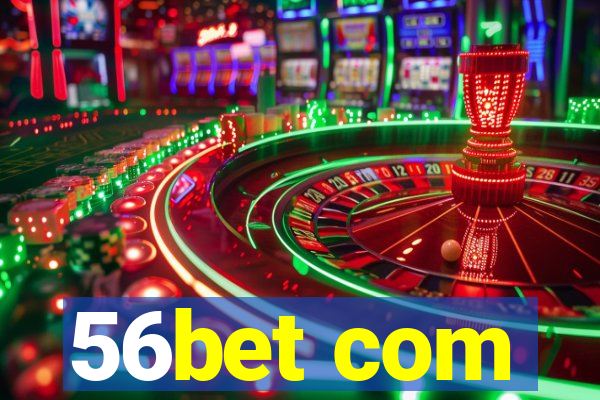 56bet com