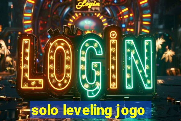 solo leveling jogo