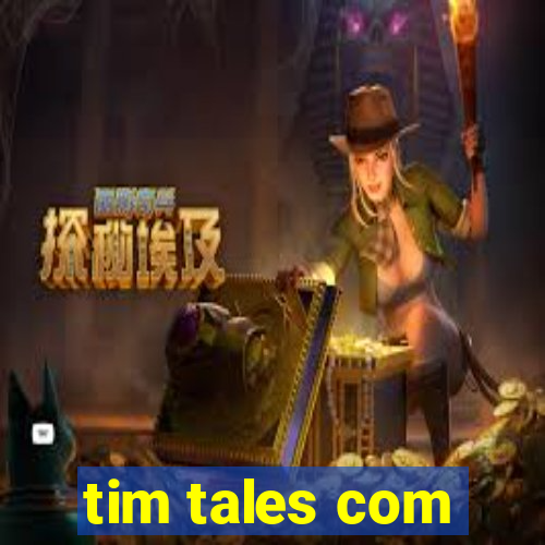 tim tales com