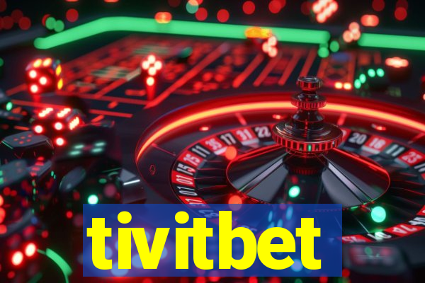 tivitbet