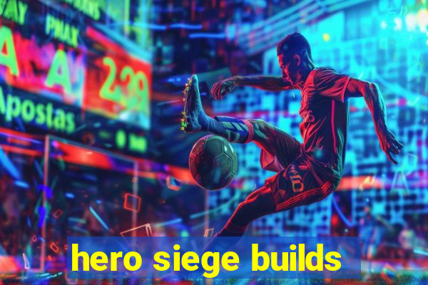 hero siege builds