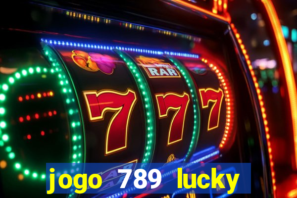 jogo 789 lucky paga mesmo