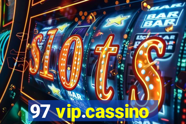 97 vip.cassino