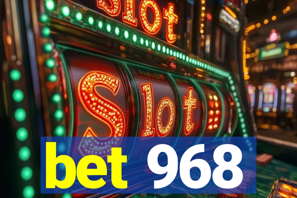 bet 968