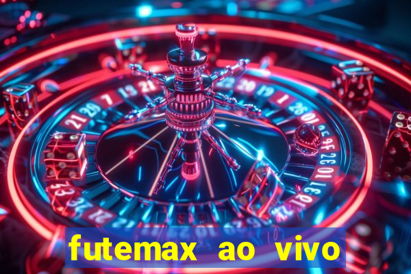 futemax ao vivo sem anúncio