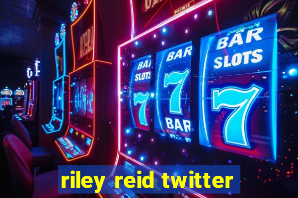 riley reid twitter