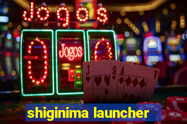 shiginima launcher