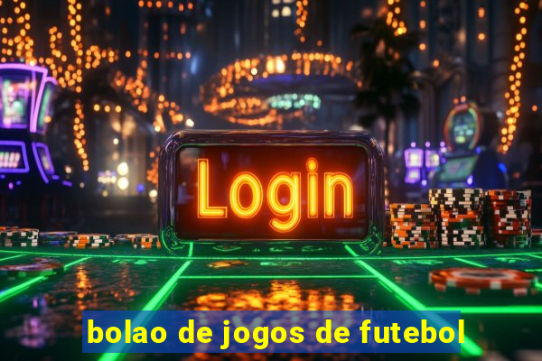 bolao de jogos de futebol