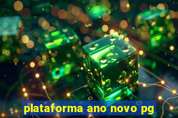 plataforma ano novo pg