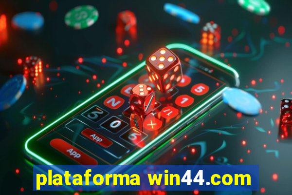 plataforma win44.com