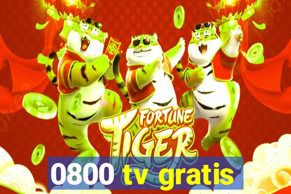 0800 tv gratis