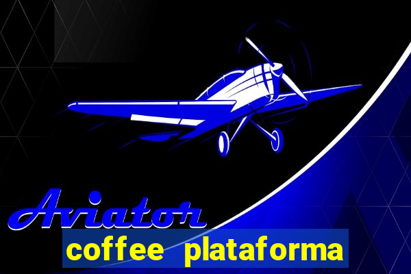 coffee plataforma de jogos