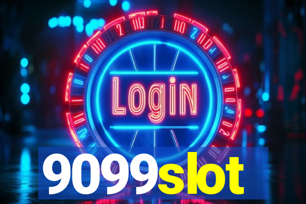 9099slot