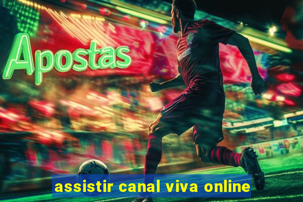 assistir canal viva online