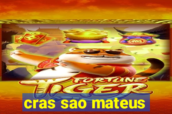 cras sao mateus