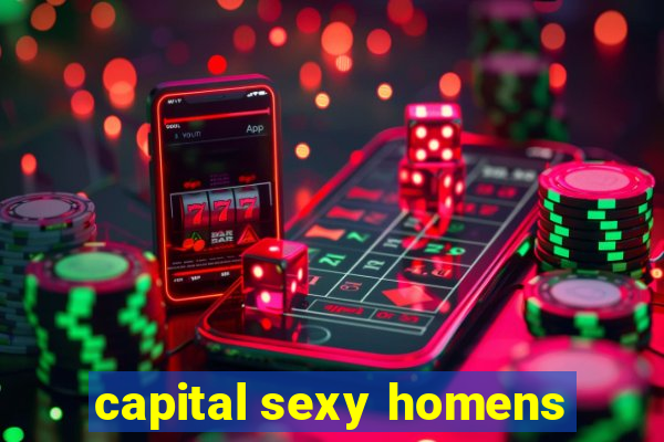 capital sexy homens