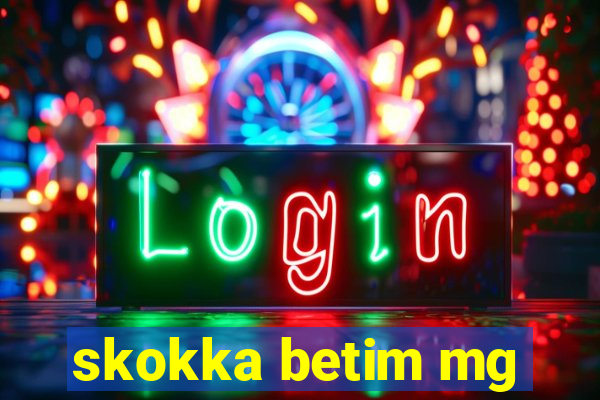 skokka betim mg