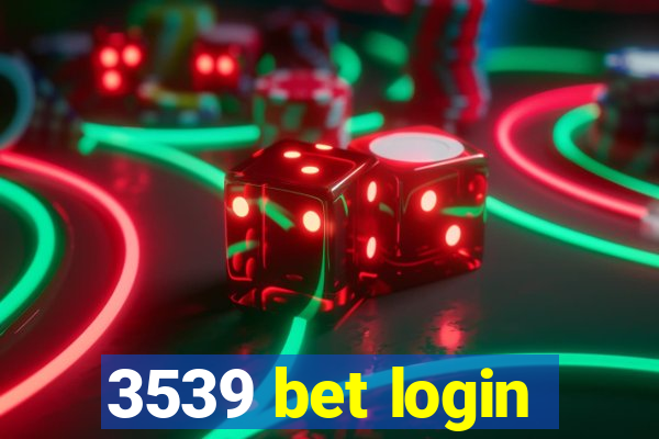 3539 bet login