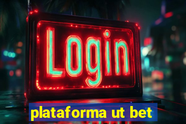 plataforma ut bet