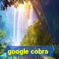 google cobra