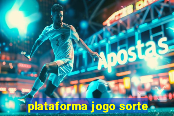 plataforma jogo sorte