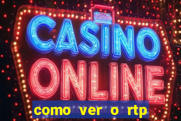 como ver o rtp dos slots