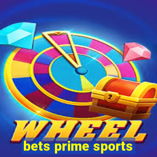 bets prime sports