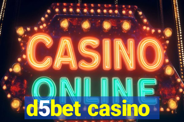 d5bet casino