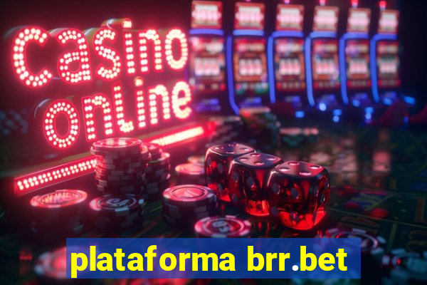 plataforma brr.bet