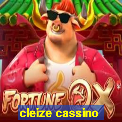 cleize cassino