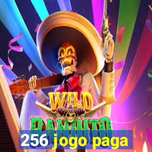 256 jogo paga