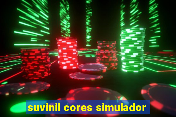 suvinil cores simulador