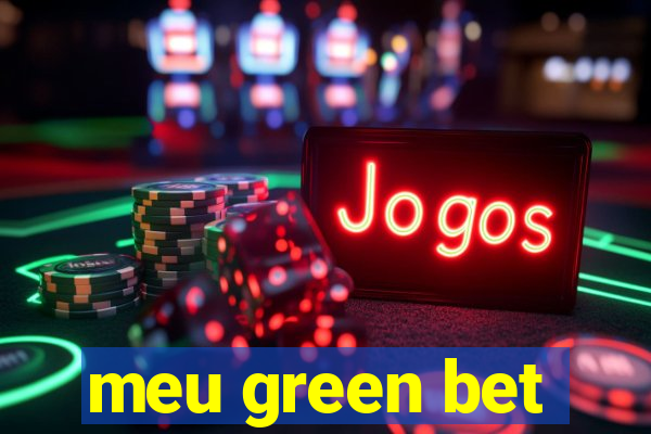 meu green bet