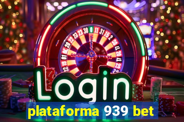 plataforma 939 bet