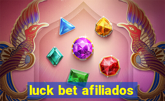 luck bet afiliados