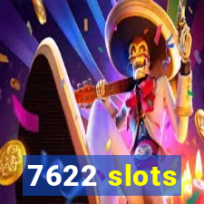 7622 slots