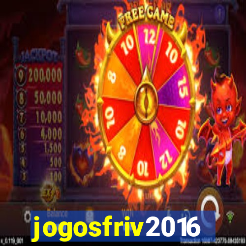 jogosfriv2016