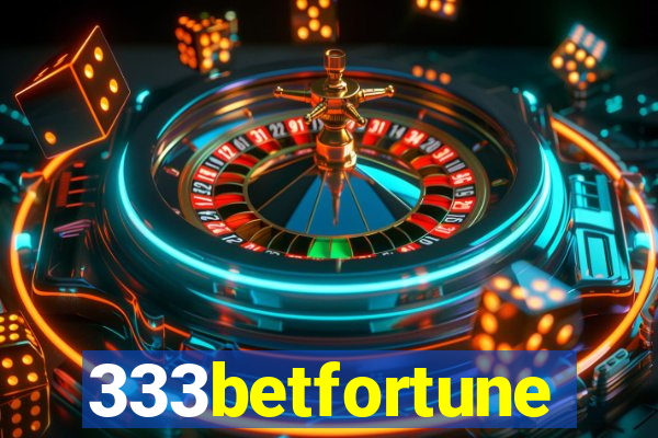 333betfortune