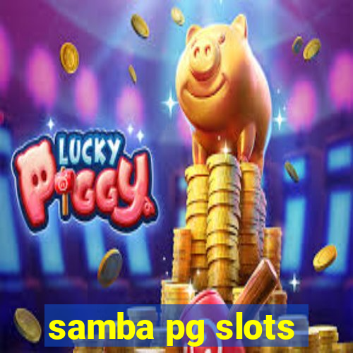 samba pg slots