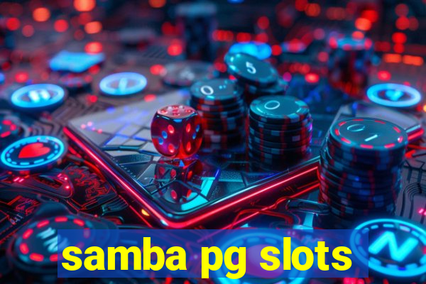 samba pg slots