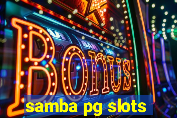 samba pg slots