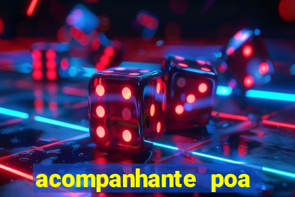 acompanhante poa zona sul