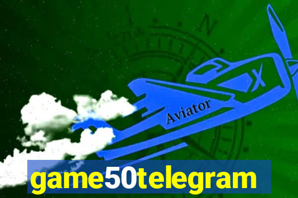 game50telegram