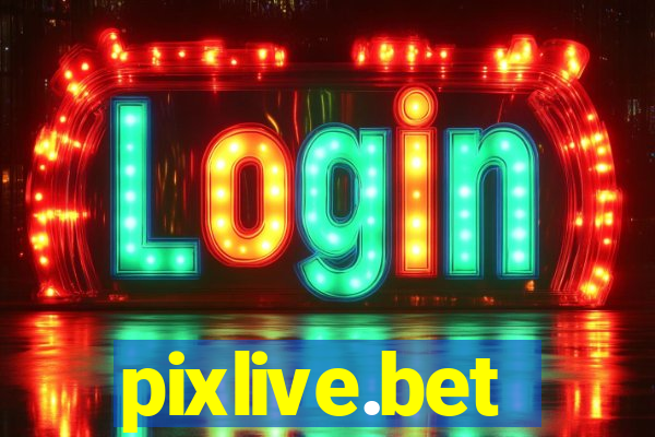 pixlive.bet