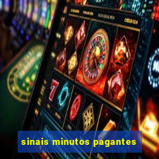 sinais minutos pagantes